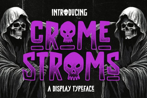 Crome Stroms Horror Display Typeface: A Bold Statement in Gothic Typography