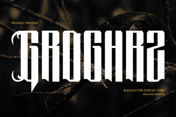 Groghrz Blackletter Display Horror Font: Strategic Use for Maximum Impact